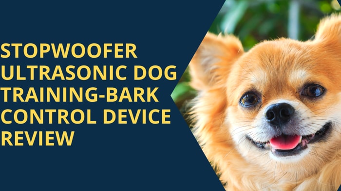 STOPWOOFER Ultrasonic Dog Training-Bark Control Device Review